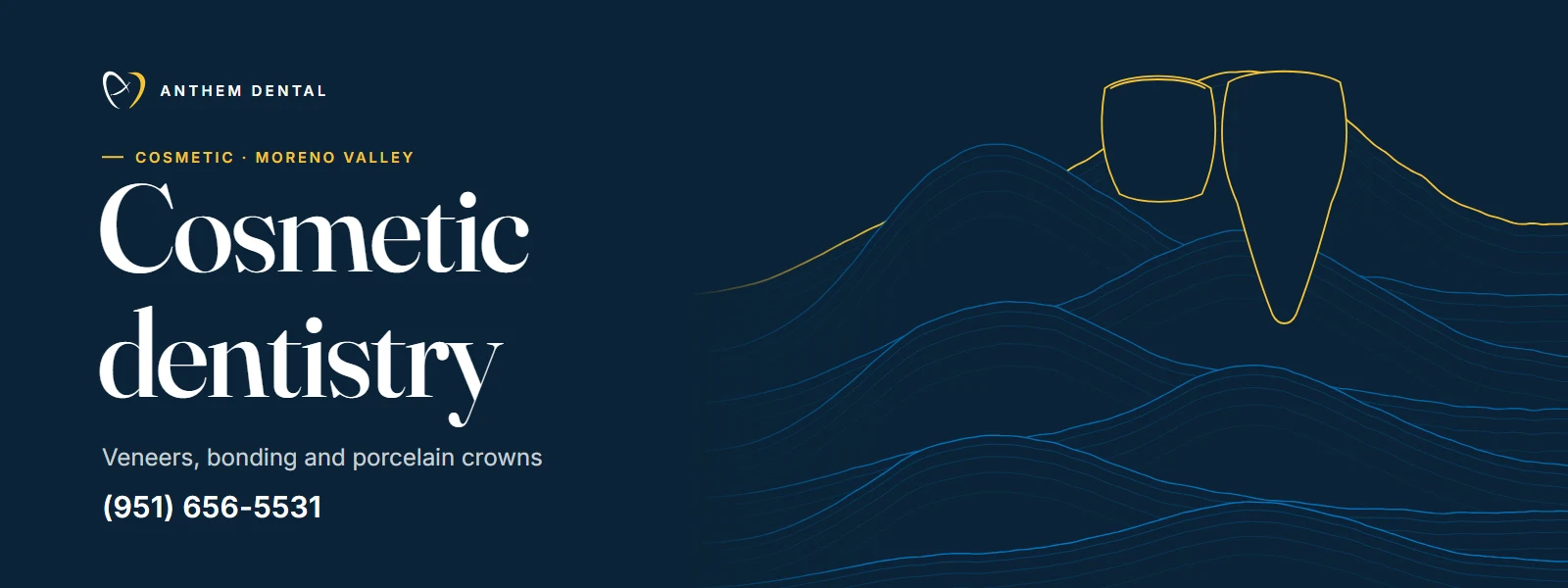 Illustrated night-blue banner of flowing contour lines for Anthem Dental Moreno Valley, cosmetic dentistry page